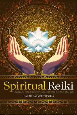 Image du vendeur pour Spiritual Reiki: Channel Your Intuitive Abilities for Energy Healing (Paperback or Softback) mis en vente par BargainBookStores