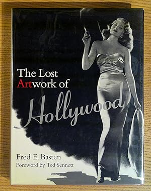 Seller image for Lost Artwork of Hollywood: Classic Images from Cinema's Golden Age for sale by Pistil Books Online, IOBA