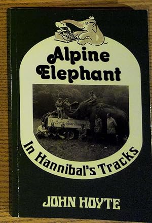 Alpine Elephant in Hannibal's Tracks