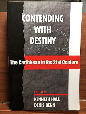 Seller image for Contending with Destiny: The Caribbean in the 21st Century for sale by Rosario Beach Rare Books