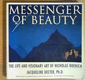Immagine del venditore per Messenger of Beauty. the Life and Visionary Art of Nicholas Roerich venduto da Pistil Books Online, IOBA