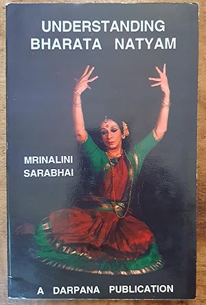 Seller image for UNDERSTANDING BHARATA NATYAM for sale by Uncle Peter's Books