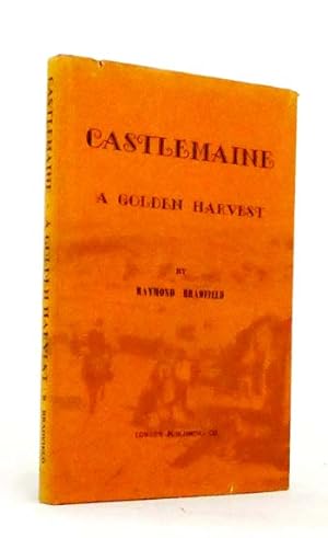 Seller image for Castlemaine A Golden Harvest for sale by Adelaide Booksellers