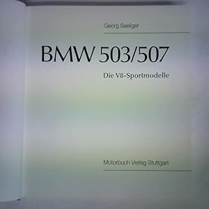 Bild des Verkufers fr BMW 503/507. Die V8-Sportmodelle zum Verkauf von Celler Versandantiquariat