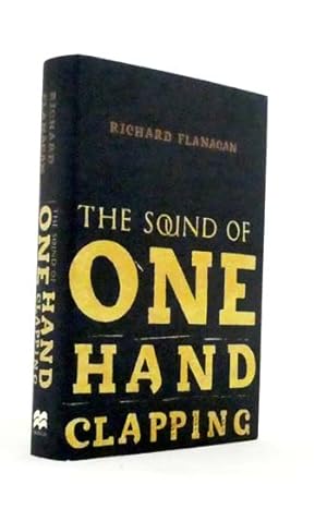 Image du vendeur pour The Sound of One Hand Clapping (signed by Author) mis en vente par Adelaide Booksellers