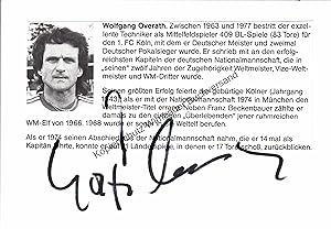 Imagen del vendedor de Original Autogramm Wolfgang Overath 1. FC Kln /// Autogramm Autograph signiert signed signee a la venta por Antiquariat im Kaiserviertel | Wimbauer Buchversand