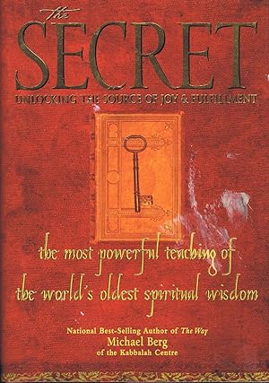 Bild des Verkufers fr The Secret: Unlocking the Source of Joy & Fulfillment zum Verkauf von Round Table Books, LLC