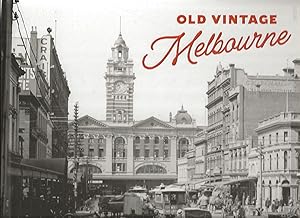 Bild des Verkufers fr Old Vintage Melbourne zum Verkauf von Badger Books