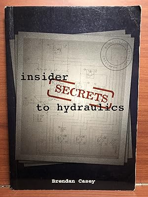 Image du vendeur pour Insider Secrets to Hydraulics mis en vente par Rosario Beach Rare Books
