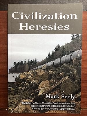 Seller image for Civilization Heresies for sale by Rosario Beach Rare Books