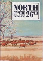 Seller image for NORTH OF THE 26TH. Volume Two. A collection of writings, paintings, drawings and photographs from the Kimberley, Pilbara and Gascoyne regions. for sale by Elizabeth's Bookshops