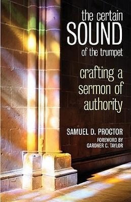 Bild des Verkufers fr The Certain Sound of the Trumpet: Crafting a Sermon of Authority zum Verkauf von moluna