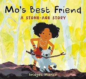 Seller image for Mo's Best Friend : A Stone-age Story for sale by GreatBookPrices