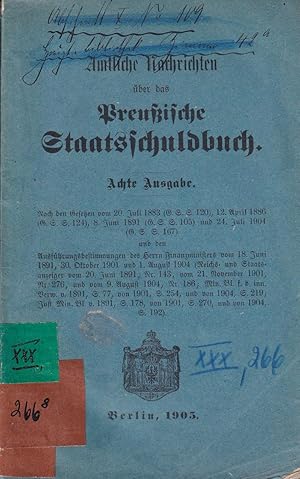 Bild des Verkufers fr Amtliche Nachrichten ber das Preuische Staatsschuldbuch. Achte Ausgabe. zum Verkauf von Antiquariat Carl Wegner