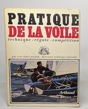 Seller image for Pratique de la voile / technique rgate comptition for sale by crealivres