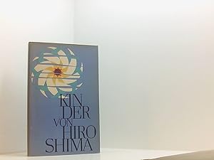 Seller image for Kinder von Hiroshima - Japanische Kinder ber den 6. August 1945 for sale by Book Broker