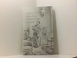 Image du vendeur pour Ganz Dein zrtlicher Sohn Johannes. Johannes Brahms' Briefwechsel mit seinem Vater 1864 - 1871 mis en vente par Book Broker