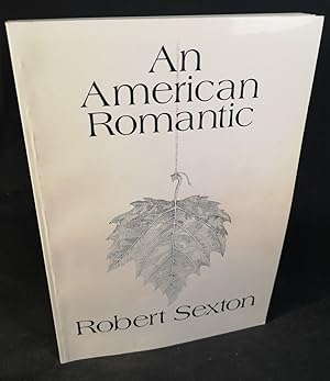 Bild des Verkufers fr An American Romantic: The Works of Robert Sexton. - [Signiertes Exemplar]. zum Verkauf von ANTIQUARIAT Franke BRUDDENBOOKS