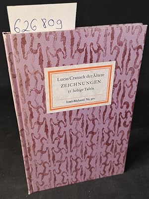 Imagen del vendedor de Lucas Cranach der ltere. Zeichnungen. 31 farbige Tafeln. Insel-Bcherei Nr. 970. 80. - 104. Tausend. a la venta por ANTIQUARIAT Franke BRUDDENBOOKS