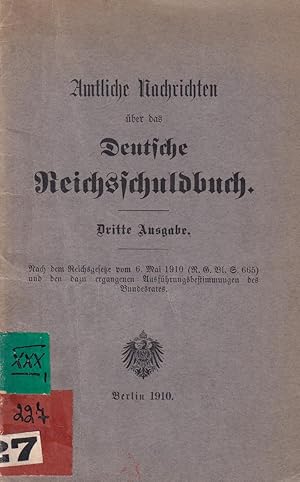 Amtliche Nachrichten über das Deutsche Reichsschuldbuch. Dritte Ausgabe.