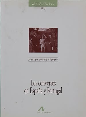 Imagen del vendedor de Los conversos en España y Portugal a la venta por Librería Alonso Quijano
