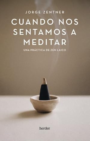 Imagen del vendedor de Cuando nos sentamos a meditar/ When We Sit to Meditate -Language: Spanish a la venta por GreatBookPrices