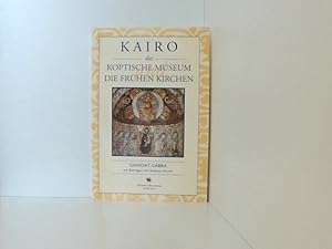 Image du vendeur pour Kairo : Das Koptische Museum und die frhen Kirchen. mis en vente par Book Broker