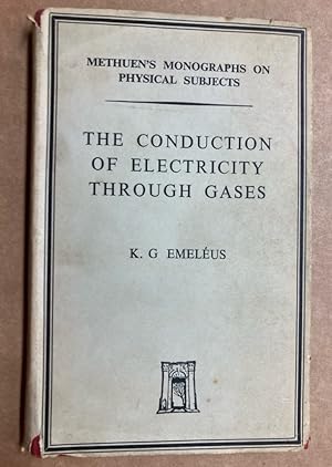 The Conduction of Electricity Through Gases.