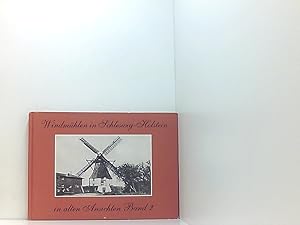 Bild des Verkufers fr Windmhlen in Schleswig-Holstein in alten Ansichten - Band 2 Bd. 2 zum Verkauf von Book Broker