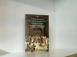 Seller image for Die philosophische Hintertreppe: 34 groen Philosophen in Alltag und Denken 34 grosse Philosophen in Alltag und Denken for sale by Book Broker