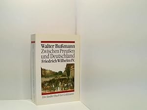 Bild des Verkufers fr Zwischen Preuen und Deutschland. Friedrich Wilhelm IV. Eine Biographie Friedrich Wilhelm IV. ; eine Biographie zum Verkauf von Book Broker