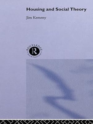 Seller image for Kemeny, M: Housing and Social Theory for sale by moluna