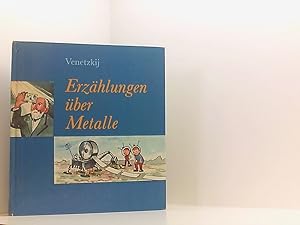 Seller image for Erzhlungen ber Metalle. for sale by Book Broker