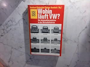 Wohin läuft VW ? - Die Automobilproduktion in der Wirtschaftskrise