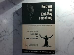 Karl May und Sascha Schneider - Dokumente einer Freundschaft