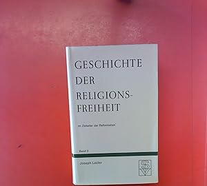 Bild des Verkufers fr Geschichte der Religionsfreiheit im Zeitalter der Reformation Band 2 zum Verkauf von biblion2