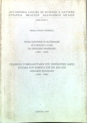 Bild des Verkufers fr Notai Genovesi in Oltremare atti rogati a Chio da Gregorio Panissaro 1403-1405 zum Verkauf von Librodifaccia