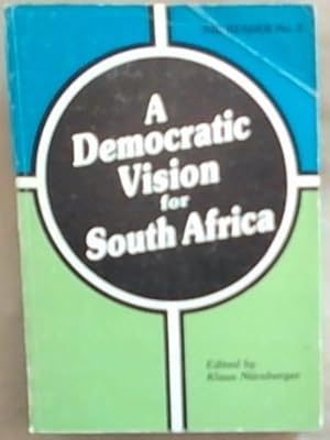 Imagen del vendedor de A Democratic Vision for South Africa: Political Realism and Christian Responsibility (NIR reader No 3) a la venta por Chapter 1