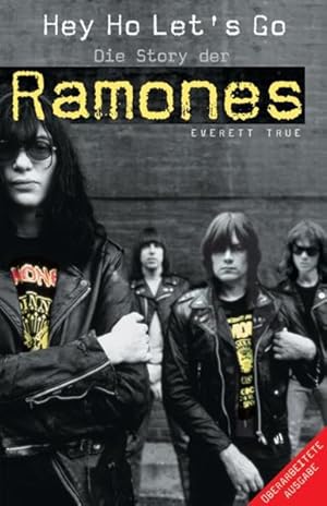 Bild des Verkufers fr Hey Ho Let's Go Die Story der Ramones zum Verkauf von antiquariat rotschildt, Per Jendryschik