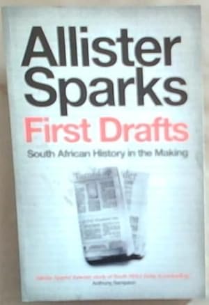 Bild des Verkufers fr First drafts: South African history in the Making zum Verkauf von Chapter 1