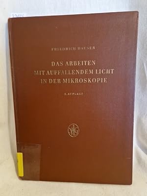 Image du vendeur pour Das Arbeiten mit auffallendem Licht in der Mikroskopie. mis en vente par Versandantiquariat Waffel-Schrder