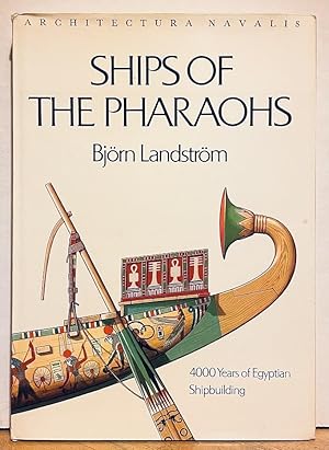 Ships of the Pharaohs: 4000 Years of Egyptian Shipbuilding