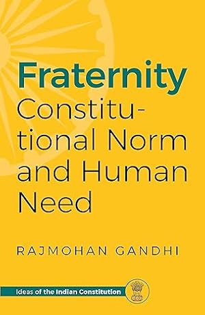 Bild des Verkufers fr Fraternity: Constitutional Norm and Human Need zum Verkauf von Vedams eBooks (P) Ltd