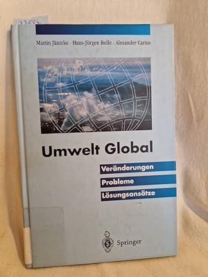 Imagen del vendedor de Umwelt Global: Vernderungen, Probleme, Lsungsanstze. a la venta por Versandantiquariat Waffel-Schrder