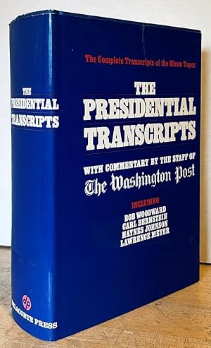 The Presidential Transcripts (SIGNED BY WOODWARD AND BERNSTEIN)