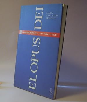 Imagen del vendedor de El Opus Dei. Entresijos de un proceso. a la venta por Laila Books