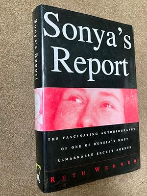 Bild des Verkufers fr Sonya's Report: Fascinating Autobiography of One of Russia's Most Remarkable Secret Agents zum Verkauf von Lacey Books Ltd