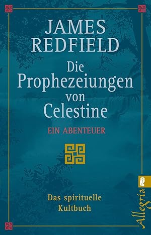 Seller image for Die Prophezeiungen von Celestine: Ein Abenteuer - Das spirituelle Kultbuch for sale by Gabis Bcherlager