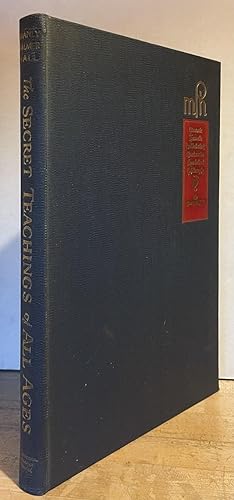 Seller image for The Secret Teachings of All Ages: An Encyclopedic Outline of Masonic, Hermetic, Qabbalistic and Rosicrucian Symbolical Philosophy; Being an Interpretation of the Secret Teachings Concealed Within the Rituals, Allegories and Mysteries of All Ages (SIGNED BY MANLY P. HALL) for sale by Nighttown Books