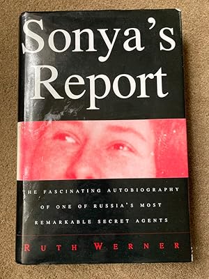 Bild des Verkufers fr Sonya's Report: Fascinating Autobiography of One of Russia's Most Remarkable Secret Agents zum Verkauf von Lacey Books Ltd